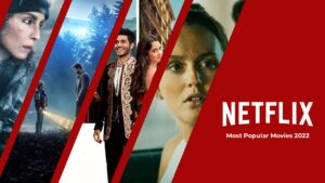 Most Watched Netflix Original Movies of 2022