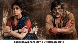 saani-kaayidham-ott-platformname-release-date-and-time-when-is-the-saani-kaayidham-movie-coming-out-on-ott-platformname-62637abb1d2cc-1650686651