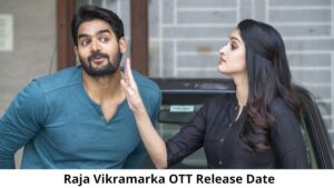 raja-vikramarka-ott-release-date-and-time-confirmed-2021-when-is-the-2021-raja-vikramarka-movie-coming-out-on-ott-platforms-6195eb842b55a-1637215108